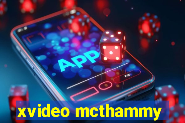 xvideo mcthammy